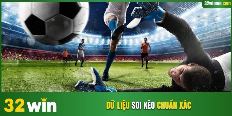 Dữ liệu soi kèo chuẩn xác