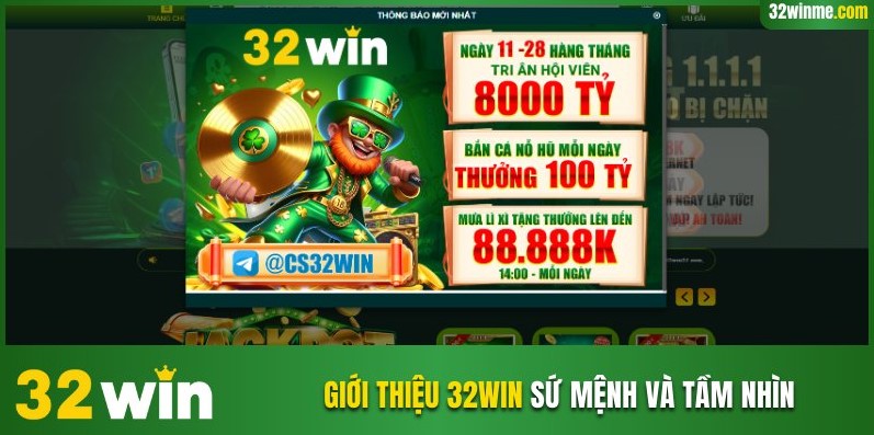 Giới thiệu 32WIN sứ mệnh và tầm nhìn